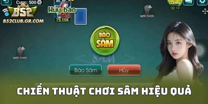 Chiến thuật chơi sâm hiệu quả