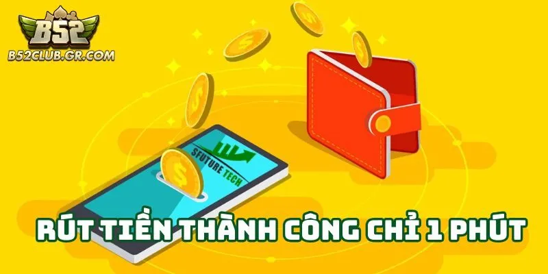 Rút tiền B52 giao diện nạp tiền nhanh chóng