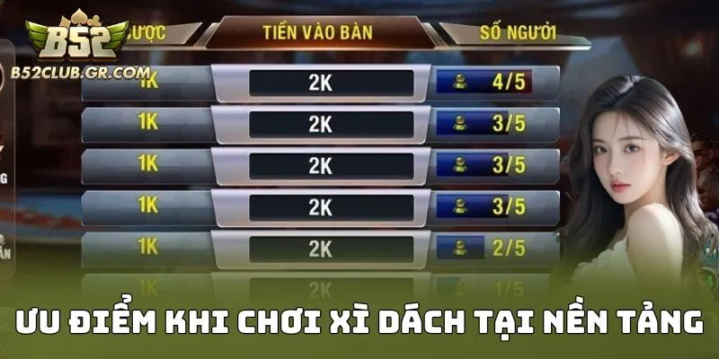 Ưu điểm khi chơi xì dách tại nền tảng